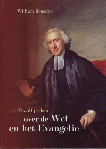 9789491272035 william romaine 9789491272035 twaalf preken over de wet en het evangelie
