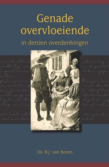 9789491272554 boven genade overvloeiende dertien overdenkingen