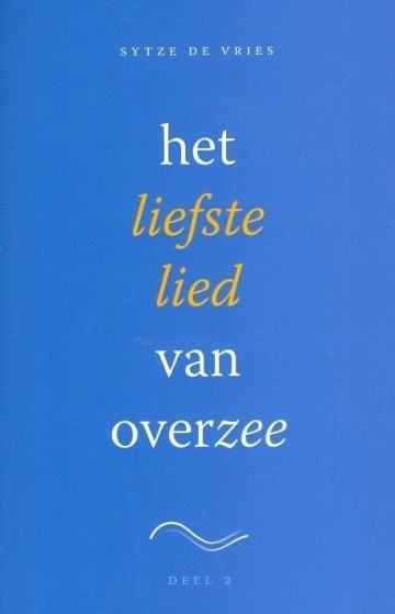 9789492183132 sytze de vries het liefste lied van overzee skandalon 9789492183132 deel 2