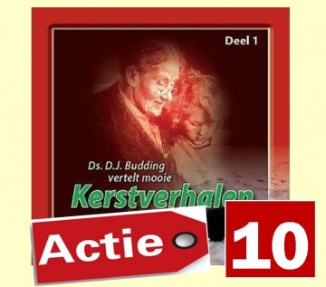 Actie 10 - Ds. D.J. Budding - Kerstverhalen (deel 1)
