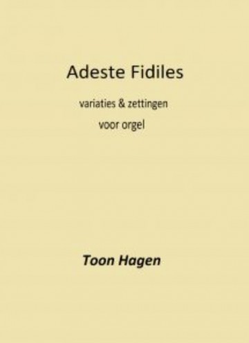 Adeste fideles  komt allen tezamen