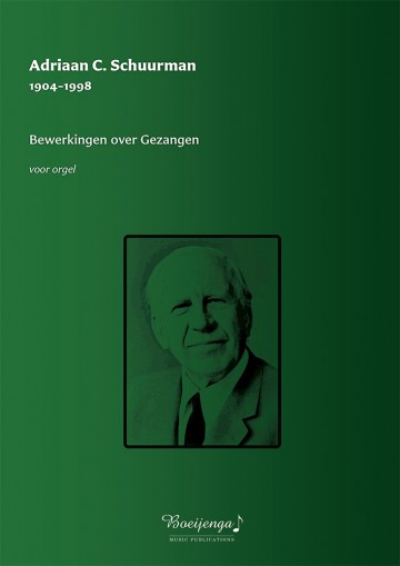 Adriaan c schuurman bewerkingen over gezangen