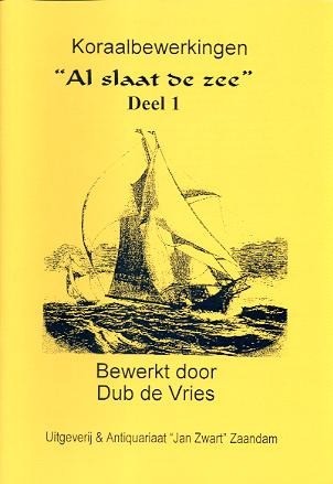 Al slaat de zee deel 1