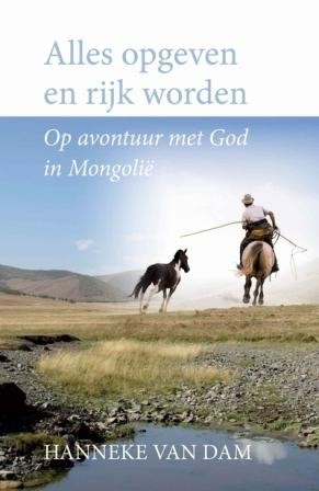 Dam H. van - Alles opgeven en rijk worden