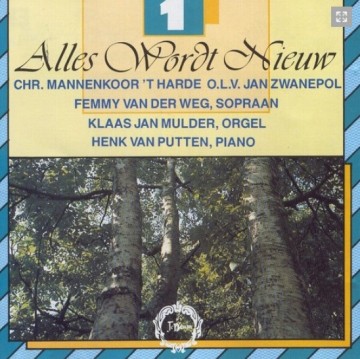 Alles wordt nieuw 1990  chr mannenkoor t harde eo