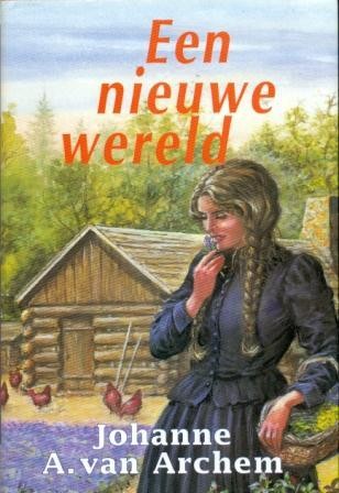 Archem, Johanna van - Een nieuwe wereld