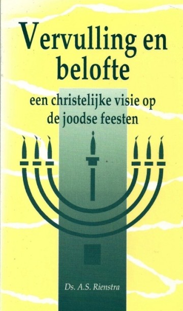 As riemstra vervulling en belofte een christelijke visie op de joodse feesten