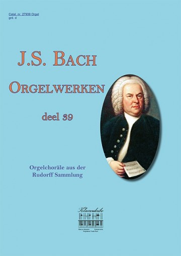 Bach orgelwerken deel 39