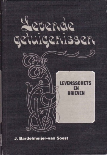 Bardelmeijer van soest j levenschets en brieven serie levende getuigenissen
