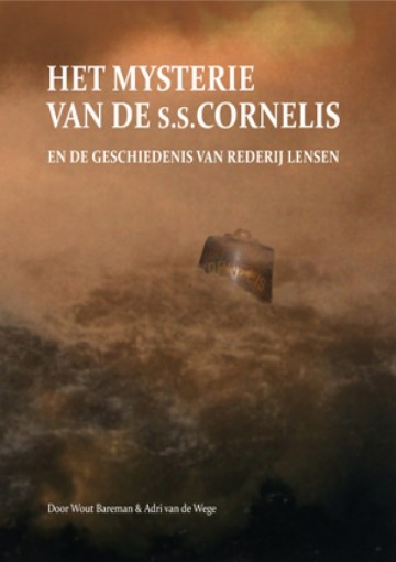 Bareman wout   het mysterie van de ss cornelis wout bareman adri van de wege bareman wout   het mysterie van de ss cornelis
