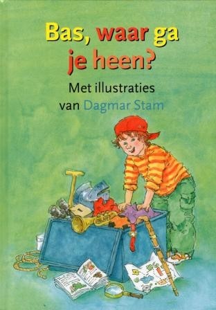 Stam, Dagmar - Bas waar ga je heen?