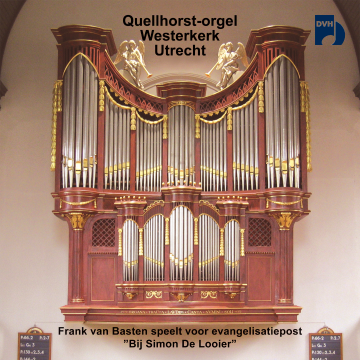 Basten frank van   quellhorst orgel westerkerk utrecht
