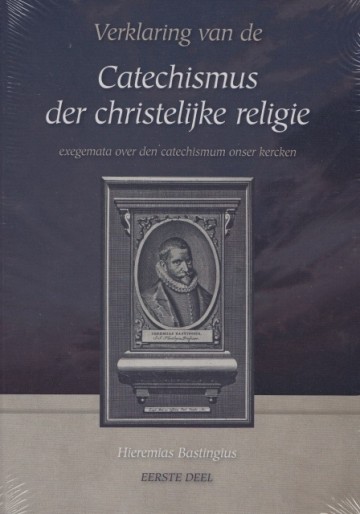 Bastingius, Hieremias - Catechismusverklaring