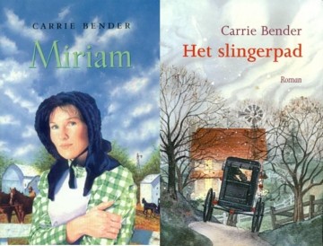 Bender, Carrie - Miriam / Het slingerpad