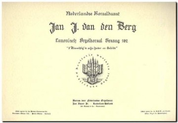 Berg, Jan J. van den - Canonisch Orgelkoraal