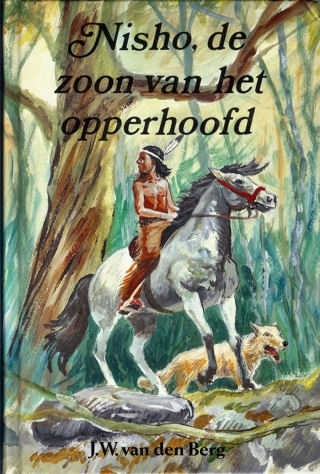 Bertg, J.W. van den - Nisho de zoon van het opperhoofd