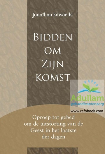 Bidden om zijn komst