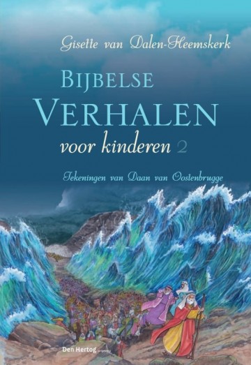 Bijbelse verhalen voor kinderen deel 2