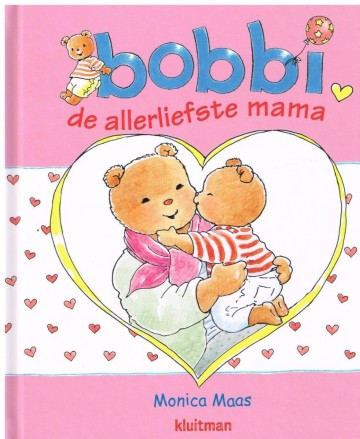 Bobbi de allerliefste mama voorkant 9789020657050 kluitman monica maas
