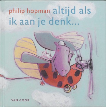 Boekenbalie97890000369439789000036943 hopman philip   altijd als ik aan je denk 9789000036943