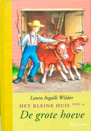 Boekenbalie9789021618463cover wilder laura ingalls   de grote hoeve kleine huis deel 4