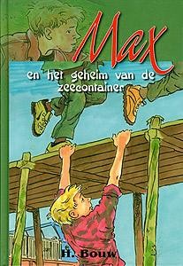 Bouw, H. - Max en het geheim van de zeecontainer