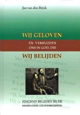 Brink van den wij geloven en verblijden