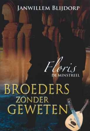 Blijdorp, Janwillem - Broeders zonder geweten 2