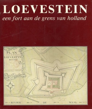 Caminada amg   loevestein een fort aan de grens van holland het werk belicht de volgende aspecten van slot loevestein