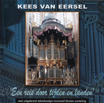 Cd kees van eerstel een reis door tijden en lijden