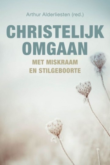 Christelijke omgaan met miskraam en stilgeboorte