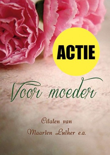 Citaten van maarten luther voor moeder