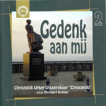 Crescendo chr urker viserskoor   gedenk aan mij 2cd