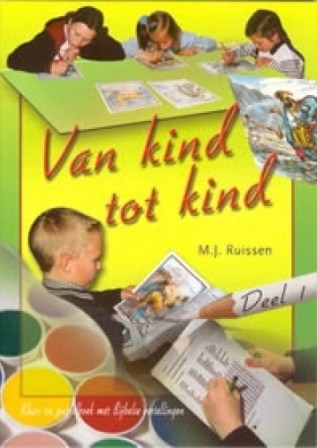 Boeder, Andre & MJ Ruissen - (1) Van Kind tot Kind (Oude Testament)