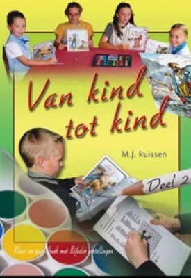 Boeder, Andre & MJ Ruissen - (2) Van Kind tot Kind (Oude Testament)