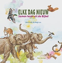 Regt, Gertrude de - Elke dag nieuw!