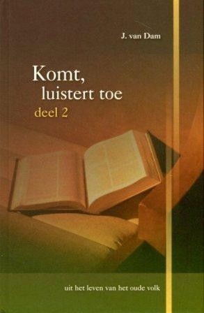 Dam, J. van - Komt, luistert toe (deel 2)