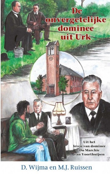 De onvergetelijke dominee uit urk