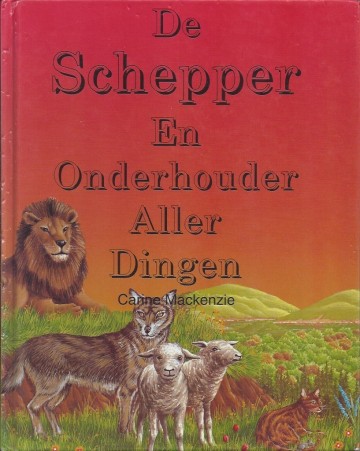 De schepper en onderhouder aller dingen carine mackenzie 9033613549 9789033613548