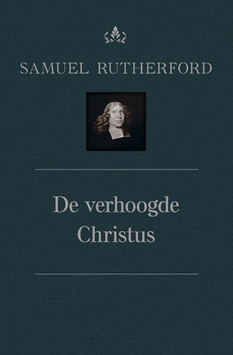 De verhoogde christus