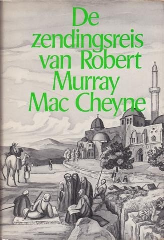 De zendingsreis van robert murray mac cheyne