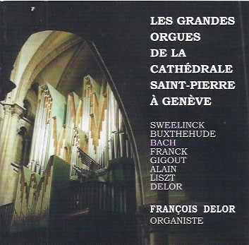 Delor francois   les grandes orgues de la cathedrale saint pierre a geneve