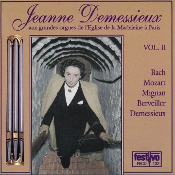 Demessieux jeanne   the legendary jeanne demessieux 2 aux grandes orgues de leglise de la madeleine de paris