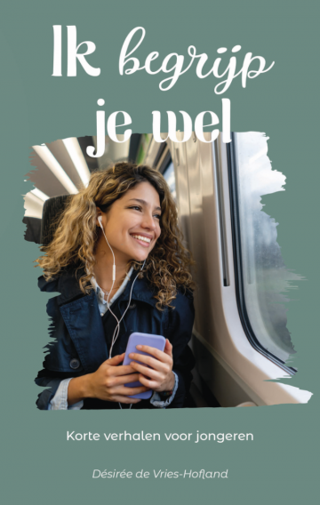 Desiree de vries hofland vries hofland 9789402910148 ik begrijp je wel 9789402910148