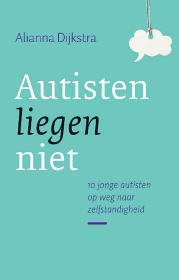 Dijkstra, Alianna - Autisten liegen niet