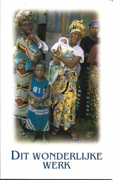 Dit wonderlijke werk een serie van acht bijbelstudies over de zendingsroeping van de kerk 9072871448 9789072871442