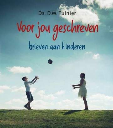 Ds dw tuinier voor jou geschrveven brieven aan kinderen