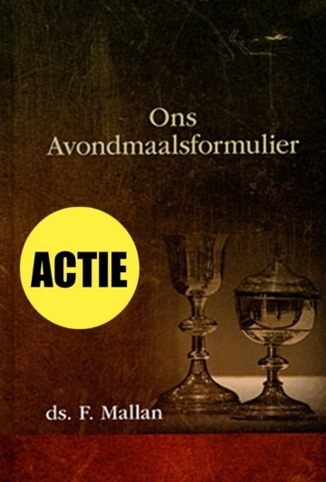 Ds f mallen ons avondmaalsformulier