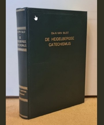 Ds h van gilst de heidelbergse catechismus