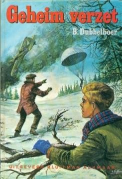 Dubbelboer, B. - Geheim verzet